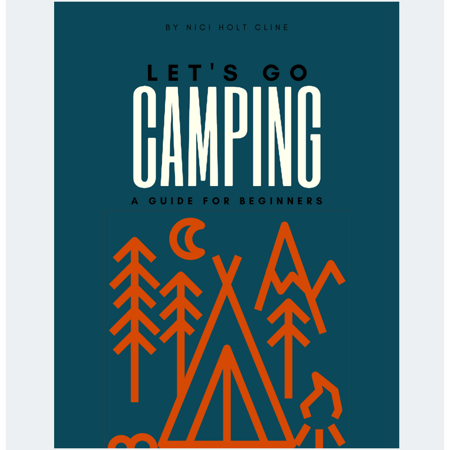 Let's Go Camping: Digital Guide for Beginners