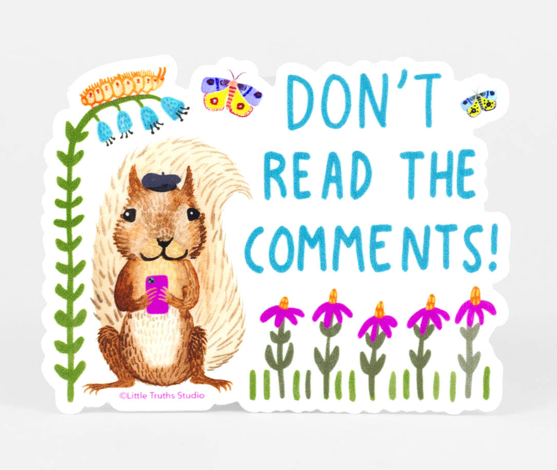 Don&#39;t Read the Comments Sticker