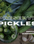 Preserving Pickles Digital Guidebook