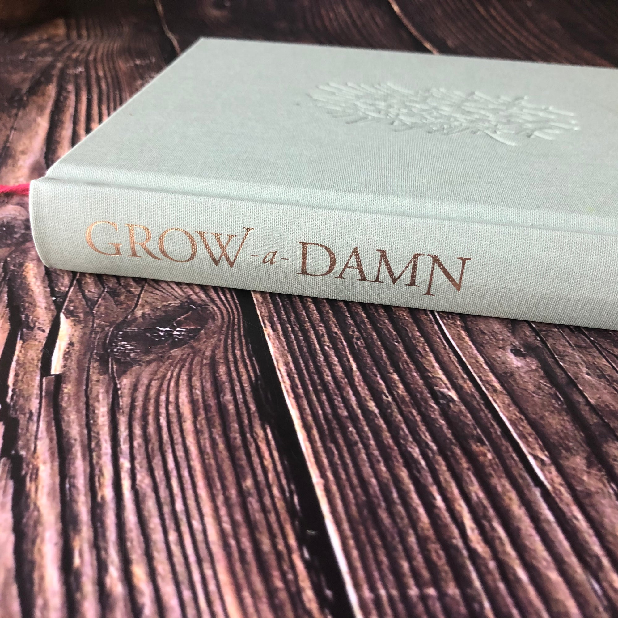 Grow a Damn Plant Journal